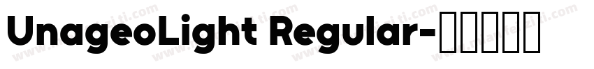 UnageoLight Regular字体转换